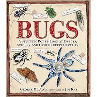 Bugs: A Stunning Pop-up Look at Insects, Spiders, and Other Creepy-Crawlies Bugs: A Stunning Pop-up Look at Insects, Spiders, and Other Creepy-Crawlies Hardcover