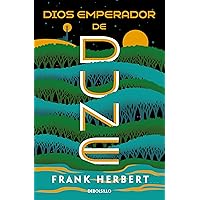 Dios emperador de Dune (Las crónicas de Dune 4) (Spanish Edition)