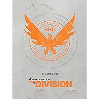 The World of Tom Clancy's The Division The World of Tom Clancy's The Division Hardcover Kindle