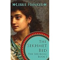 The Sekhmet Bed: A Novel of Ancient Egypt (The She-King Book 1) The Sekhmet Bed: A Novel of Ancient Egypt (The She-King Book 1) Kindle Audible Audiobook Paperback Hardcover