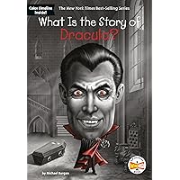 What Is the Story of Dracula? What Is the Story of Dracula? Paperback Kindle Library Binding