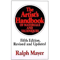 The Artist's Handbook of Materials and Techniques: Fifth Edition, Revised and Updated (Reference) The Artist's Handbook of Materials and Techniques: Fifth Edition, Revised and Updated (Reference) Hardcover Paperback