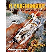 Flying Dragons: The South Vietnamese Air Force Flying Dragons: The South Vietnamese Air Force Hardcover