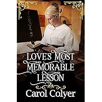 Love's most Memorable Lesson: A Historical Western Romance Novel Love's most Memorable Lesson: A Historical Western Romance Novel Kindle
