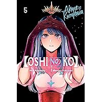 [Oshi No Ko], Vol. 5 ([Oshi No Ko], 5) [Oshi No Ko], Vol. 5 ([Oshi No Ko], 5) Paperback Kindle
