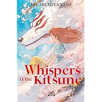 Whispers of the Kitsune: A journey of growth and acceptance into the heart of Japanese legends