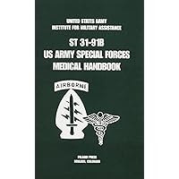 U.S. Army Special Forces Medical Handbook U.S. Army Special Forces Medical Handbook Paperback