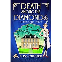Death Among the Diamonds: A totally addictive cozy murder mystery (A Cressida Fawcett Mystery Book 1)