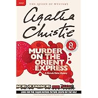 Murder on the Orient Express: A Hercule Poirot Mystery: The Official Authorized Edition (Hercule Poirot Mysteries, 9) Murder on the Orient Express: A Hercule Poirot Mystery: The Official Authorized Edition (Hercule Poirot Mysteries, 9) Paperback Audible Audiobook Kindle Hardcover Mass Market Paperback Audio CD