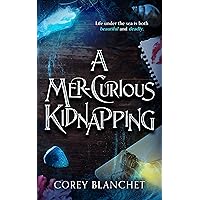 A Mer-Curious Kidnapping A Mer-Curious Kidnapping Kindle Hardcover Paperback