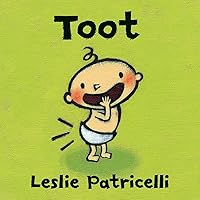 Toot (Leslie Patricelli board books) Toot (Leslie Patricelli board books) Board book Kindle