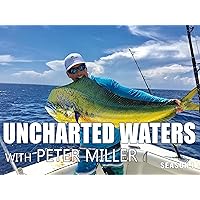 Uncharted Waters with Peter Miller