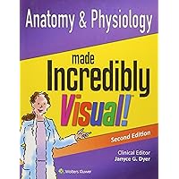 Anatomy and Physiology Made Incredibly Visual! (Volume 2) (Incredibly Easy! Series®) Anatomy and Physiology Made Incredibly Visual! (Volume 2) (Incredibly Easy! Series®) Paperback Kindle
