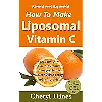 How To Make Liposomal Vitamin C (SimpleFrugal Photo Guides) How To Make Liposomal Vitamin C (SimpleFrugal Photo Guides) Kindle Paperback
