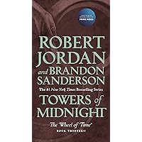 Towers of Midnight: Book Thirteen of The Wheel of Time Towers of Midnight: Book Thirteen of The Wheel of Time Kindle Audible Audiobook Hardcover Paperback Mass Market Paperback Audio CD