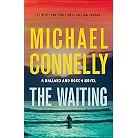 The Waiting: A Ballard and Bosch Novel (A Renée Ballard and Harry Bosch Novel Book 6)