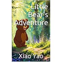 Little Bear's Adventure (Little Explorers' Wondrous Journeys)