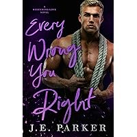 Every Wrong You Right (Redeeming Love Book 6) Every Wrong You Right (Redeeming Love Book 6) Kindle Paperback