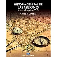 Historia general de las misiones (Colección historia) (Spanish Edition) Historia general de las misiones (Colección historia) (Spanish Edition) Paperback Kindle