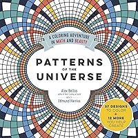 Patterns of the Universe: A Coloring Adventure in Math and Beauty Patterns of the Universe: A Coloring Adventure in Math and Beauty Paperback