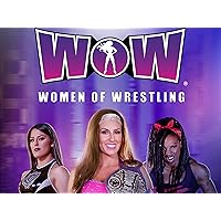 WOW: Women of Wrestling 2019 Season 1