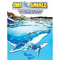 Ori the Whale: Mother Whale's Favorite Things to See on Maui