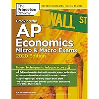 Cracking the AP Economics Micro & Macro Exams, 2020 Edition: Practice Tests & Proven Techniques to Help You Score a 5 (College Test Preparation) Cracking the AP Economics Micro & Macro Exams, 2020 Edition: Practice Tests & Proven Techniques to Help You Score a 5 (College Test Preparation) Paperback
