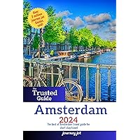 Amsterdam travel guide 2024: An Expert's Comprehensive Guide to Amsterdam Travel in 2024: Top Travel Tips, Dining Spots, and Must-See Attractions Amsterdam travel guide 2024: An Expert's Comprehensive Guide to Amsterdam Travel in 2024: Top Travel Tips, Dining Spots, and Must-See Attractions Kindle Paperback