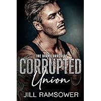 Corrupted Union: A Forced Marriage Mafia Romance (The Byrne Brothers Book 2)