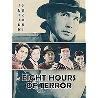 Eight Hours of Terror