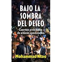 BAJO LA SOMBRA DEL DESEO (Spanish Edition)