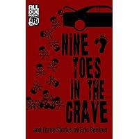 Nine Toes in the Grave Nine Toes in the Grave Kindle Paperback