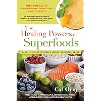 The Healing Powers of Superfoods The Healing Powers of Superfoods Paperback Kindle