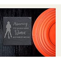 Assuming I was Like Most Women was Your 1st Mistake Slate Coaster Set of 4 Laser Etched Competition Trap Skeet Clay Shooting