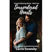 Surrendered Hearts (Vermont Blessings Series Book 2) Surrendered Hearts (Vermont Blessings Series Book 2) Kindle Audible Audiobook Paperback