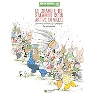 Le grand chef Salamoo Cook arrive en ville ! (French Edition)