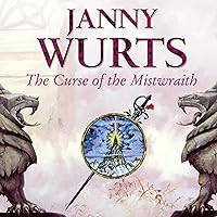 The Curse of the Mistwraith: The Wars of Light and Shadow, Book 1 The Curse of the Mistwraith: The Wars of Light and Shadow, Book 1 Audible Audiobook Kindle Paperback Hardcover
