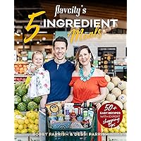 FlavCity's 5 Ingredient Meals: 50 Easy & Tasty Recipes Using the Best Ingredients from the Grocery Store (Heart Healthy Budget Cooking) FlavCity's 5 Ingredient Meals: 50 Easy & Tasty Recipes Using the Best Ingredients from the Grocery Store (Heart Healthy Budget Cooking) Kindle Hardcover Paperback Spiral-bound