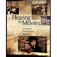Hearing the Movies: Music and Sound in Film History Hearing the Movies: Music and Sound in Film History Paperback