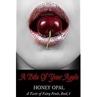 A Bite of Your Apple (A Taste of Fairy Fruit Book 1) A Bite of Your Apple (A Taste of Fairy Fruit Book 1) Kindle