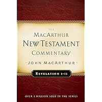 Revelation 1-11 MacArthur New Testament Commentary (Volume 32) (MacArthur New Testament Commentary Series) Revelation 1-11 MacArthur New Testament Commentary (Volume 32) (MacArthur New Testament Commentary Series) Hardcover Kindle