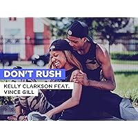 Don't Rush in the Style of Kelly Clarkson feat. Vince Gill
