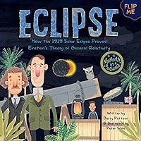 Eclipse: How the 1919 Solar Eclipse Proved Einstein’s Theory of General Relativity (Moments in Science) Eclipse: How the 1919 Solar Eclipse Proved Einstein’s Theory of General Relativity (Moments in Science) Paperback Kindle Audible Audiobook Hardcover