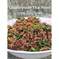 Countryside Thai Food - Crazy Spicy Quail!