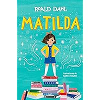 Matilda (edición ilustrada a todo color) (Colección Alfaguara Clásicos) (Spanish Edition) Matilda (edición ilustrada a todo color) (Colección Alfaguara Clásicos) (Spanish Edition) Kindle Hardcover Paperback