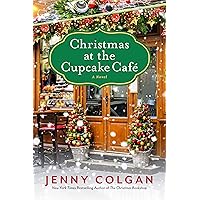 Christmas at the Cupcake Cafe: A Novel Christmas at the Cupcake Cafe: A Novel Paperback Kindle Audible Audiobook Hardcover