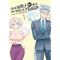 I'm a Wolf, but My Boss is a Sheep! Vol. 1 I'm a Wolf, but My Boss is a Sheep! Vol. 1 Kindle Paperback
