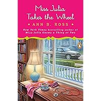 Miss Julia Takes the Wheel: A Novel Miss Julia Takes the Wheel: A Novel Kindle Audible Audiobook Paperback Hardcover Audio CD