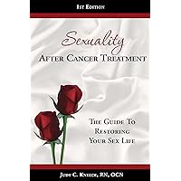 Sexuality After Cancer Treatment Sexuality After Cancer Treatment Paperback