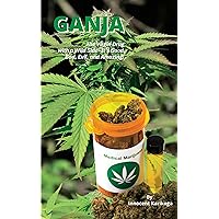 Ganja: The Virgin Drug With a Wild Side Ganja: The Virgin Drug With a Wild Side Kindle Paperback